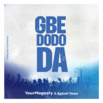 YourMagesty X Agboti Yawo - Gbedododa
